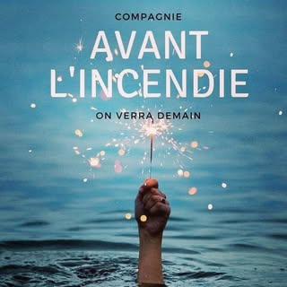 Cie Avant l'Incendie