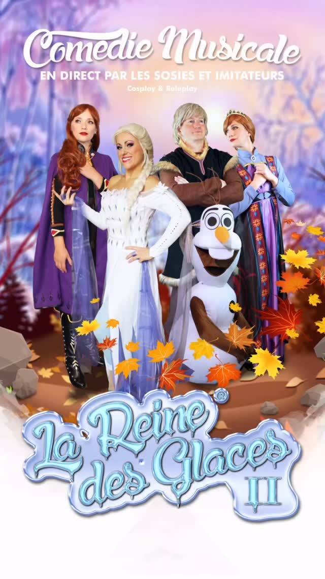 La Reine des Glaces 2 — Comédie musicale