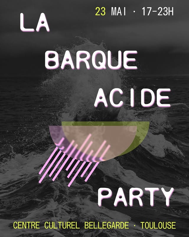 La Barque Acide Party