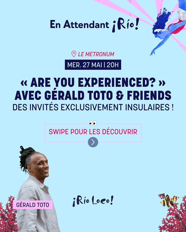 « ARE YOU EXPERIENCED? » avec Gérald Toto & Friends