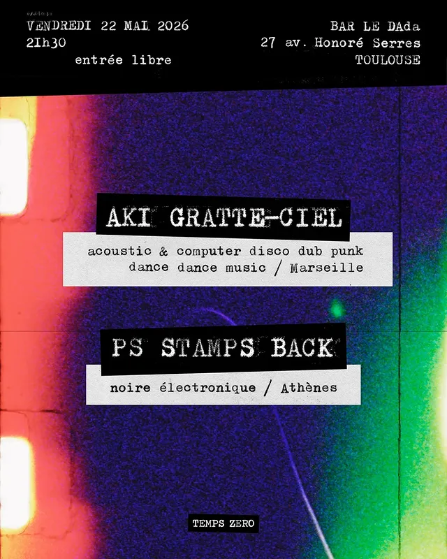 Aki Gratte-Ciel (djset) & PS STAMPS BACK (live)