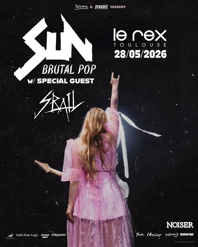 SUN (Brutal Pop) + Srail @ Le Rex Toulouse