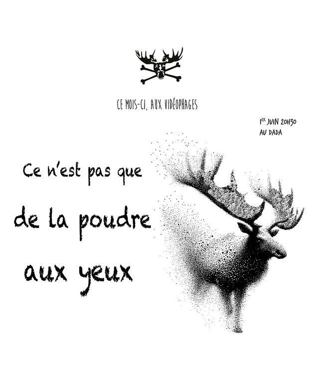 Ce n'est pas que de la poudre aux yeux — Soirée mensuelle de courts-métrages (Les Videophages)