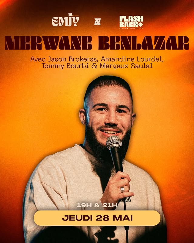 EMJY Comedy Show — Merwane Benlazar