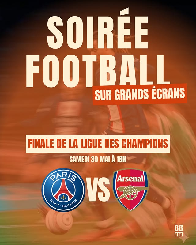 Soirée Football — Finale de la Ligue des Champions (PSG vs Arsenal)