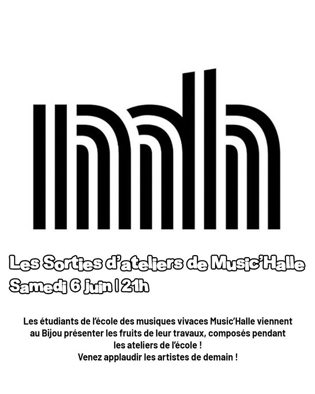 Les Sorties d'ateliers de Music'Halle