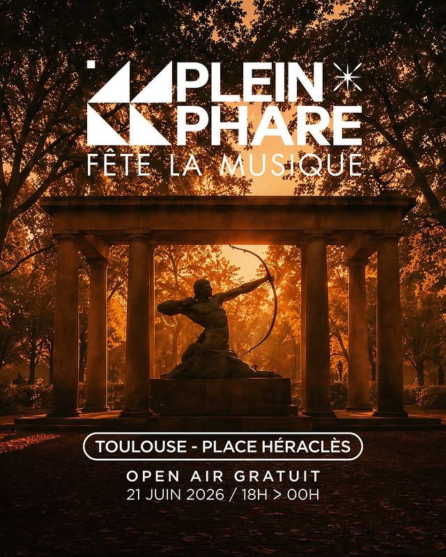 FÊTE DE LA MUSIQUE 2026 — Plein Phare (Open Air)