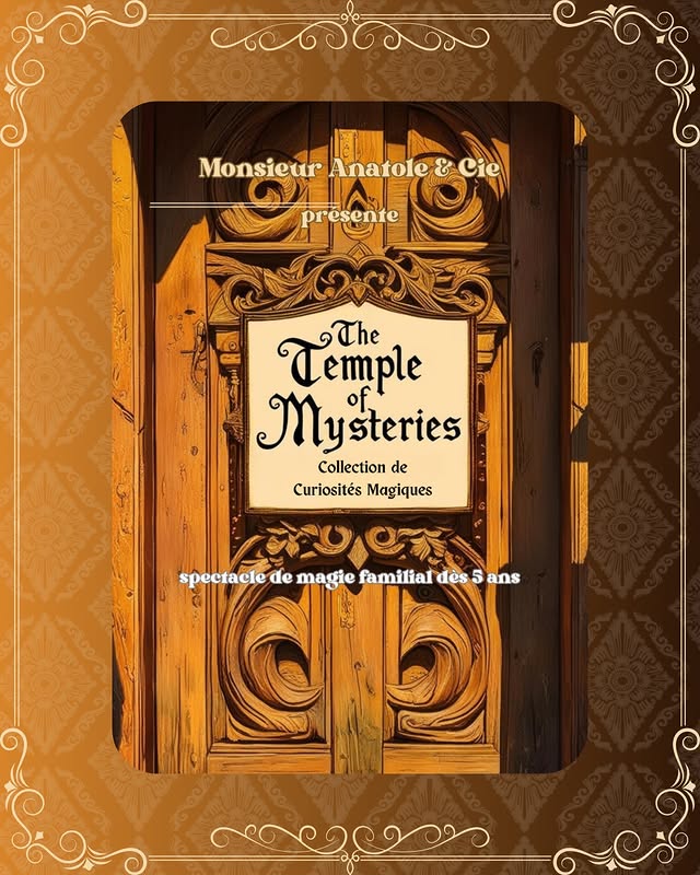 The Temple of Mysteries — Monsieur Anatole & Cie