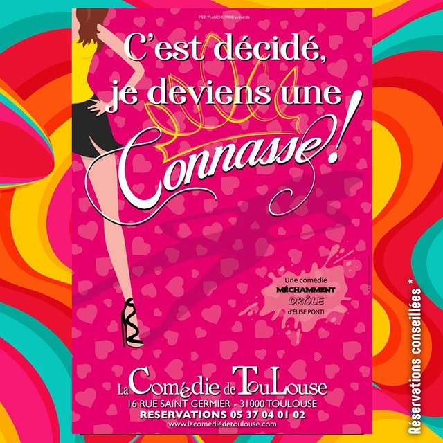 C'est Décidé, Je Deviens une Connasse ! - Tournée