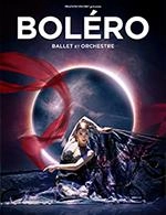 BOLERO - BALLET ET ORCHESTRE - BOLERO